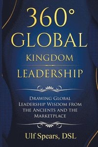 bokomslag 360' Global Kingdom Leadership