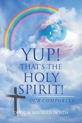 Yup! That's the Holy Spirit! 1