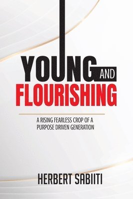 Herbert Sabiiti - Young and Flourishing, Häftad