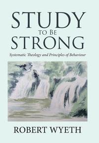 bokomslag Study to Be Strong