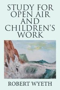 bokomslag Study for Open Air and Children's Work