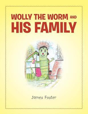 bokomslag Wolly the Worm and His Family