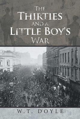 bokomslag Thirties and a Little Boy's War