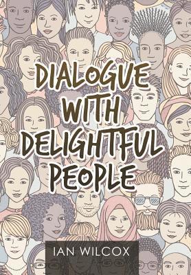 Dialogue with Delightful People 1