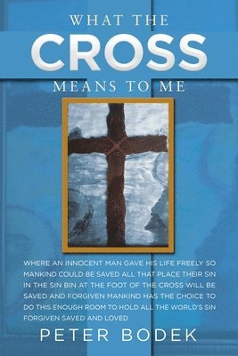 What the Cross Means to Me 1