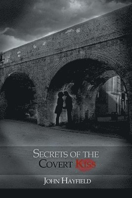 Secrets of the Covert Kiss 1