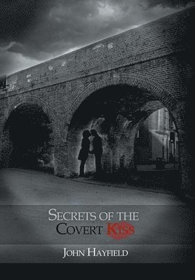 Secrets of the Covert Kiss 1