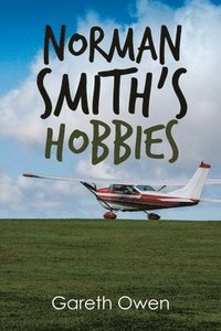 bokomslag Norman Smith's Hobbies