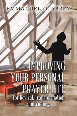 bokomslag Improving Your Personal Prayer Life