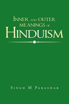 Inner and Outer Meanings of Hinduism 1