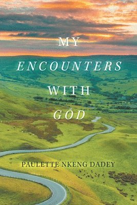 My Encounters with God 1
