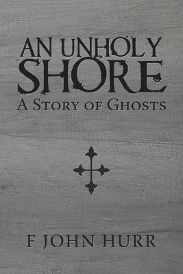 An Unholy Shore 1