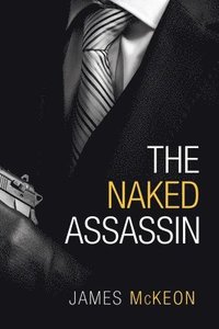 bokomslag The Naked Assassin