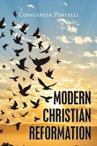 bokomslag Modern Christian Reformation