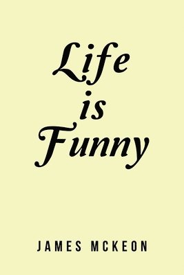 Life Is Funny 1