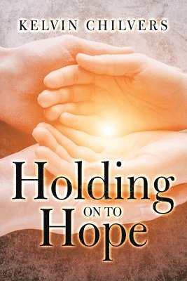 Holding on to Hope 1