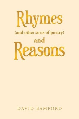 bokomslag Rhymes (And Other Sorts of Poetry) and Reasons