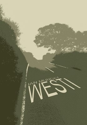Ian Munday - West, Inbunden
