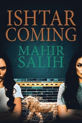Mahir Salih - Ishtar Coming, Häftad