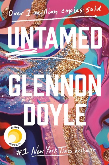 Glennon Doyle - Untamed: Reese's Book Club, Inbunden