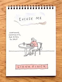 bokomslag Excuse Me: Cartoons, Complaints, and Notes to Self