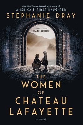 The Women of Chateau Lafayette 1