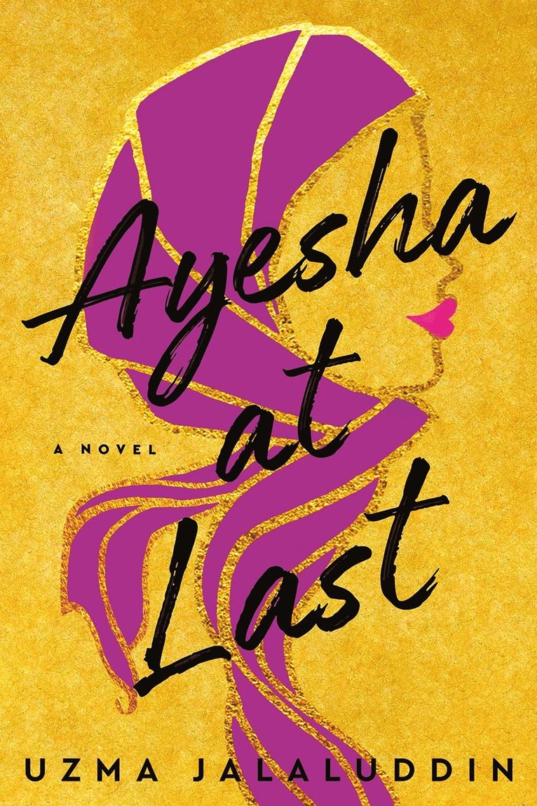 Uzma Jalaluddin - Ayesha at Last, Häftad