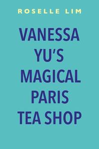 bokomslag Vanessa Yu's Magical Paris Tea Shop