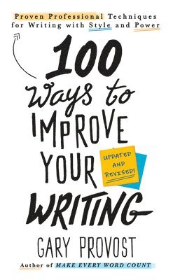 bokomslag 100 Ways To Improve Your Writing (updated)