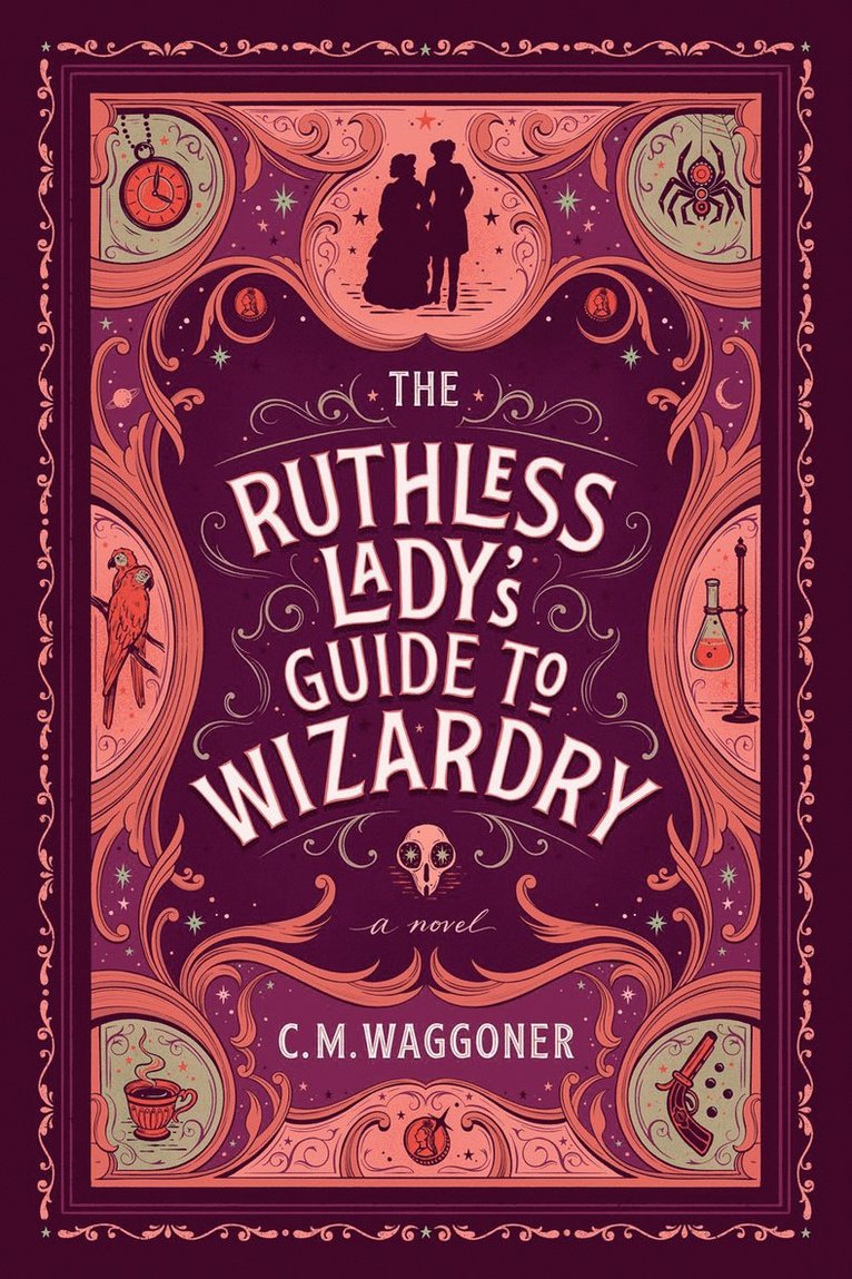 The Ruthless Lady's Guide To Wizardry 1