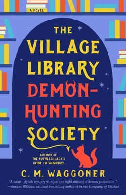 bokomslag The Village Library Demon-Hunting Society