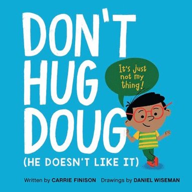 bokomslag Don't Hug Doug: (He Doesn't Like It)