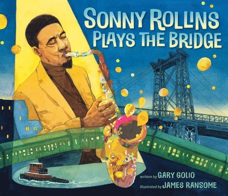 Sonny Rollins Plays the Bridge 1