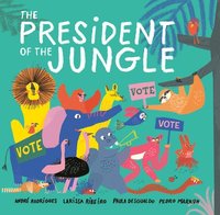 bokomslag The President of the Jungle