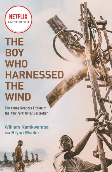 William Kamkwamba, Bryan Mealer - Boy Who Harnessed the Wind (Movie Tie-in Edition), Häftad