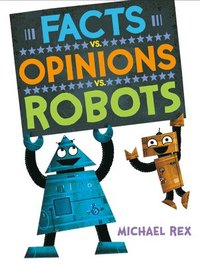 bokomslag Facts vs. Opinions vs. Robots