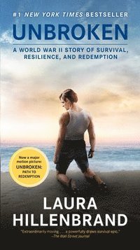 bokomslag Unbroken (Movie Tie-In Edition): A World War II Story of Survival, Resilience, and Redemption
