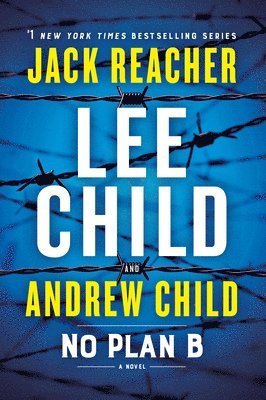 bokomslag No Plan B: A Jack Reacher Novel