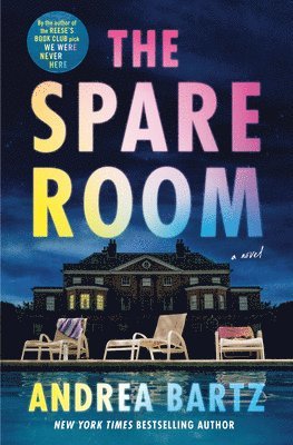 Andrea Bartz - The Spare Room, Inbunden