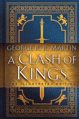 bokomslag A Clash of Kings: The Illustrated Edition