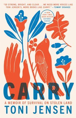 Toni Jensen - Carry: A Memoir of Survival on Stolen Land, Häftad