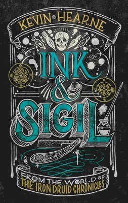 Kevin Hearne - Ink & Sigil, Inbunden