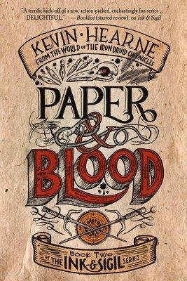 Kevin Hearne - Paper & Blood, Häftad