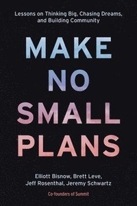 bokomslag Make No Small Plans