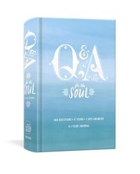 bokomslag Q&A a Day for the Soul: 365 Questions, 5 Years, 1,825 Answers
