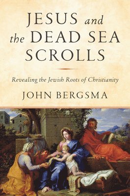 bokomslag Jesus and the Dead Sea Scrolls