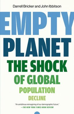 bokomslag Empty Planet: The Shock of Global Population Decline