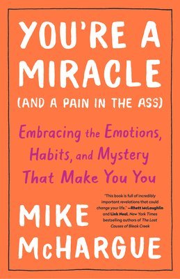 You're a Miracle (And a Pain in the Ass) 1