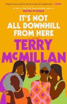 Terry McMillan - It's Not All Downhill From Here, Häftad