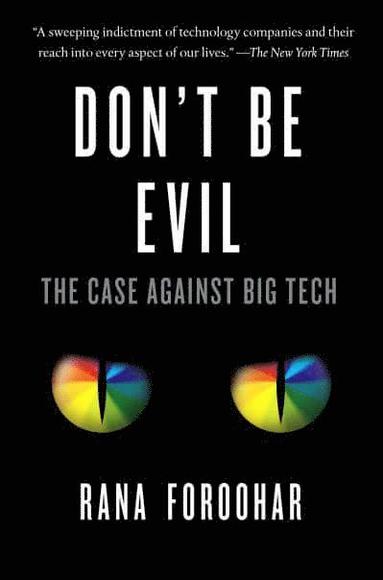 Rana Foroohar - Don't Be Evil, Häftad